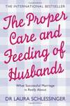 The Proper Care and Feeding Of Husbands