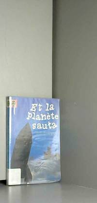 Et la planête sauta