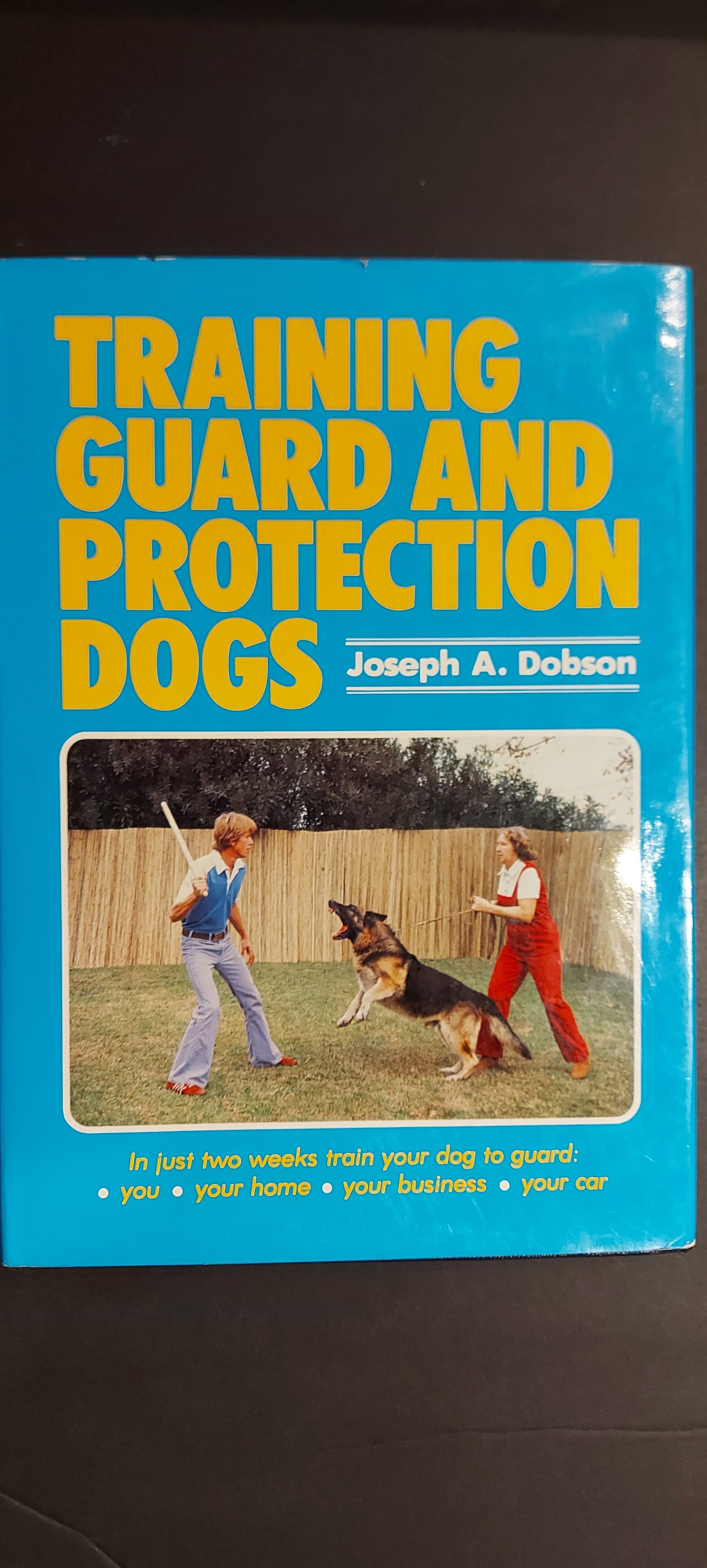 Training Guard and Protection Dogs by Dobson, Joseph A Hardcover