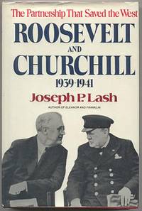 Roosevelt and Churchill 1939-1941 by Joseph Lash - First Edition - from Mason Fine Books (SKU: 00800)