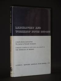 Laboratory and Workshop Notes 1953-1955: A fourth selection reprinted from the Journal of Scientific Instruments