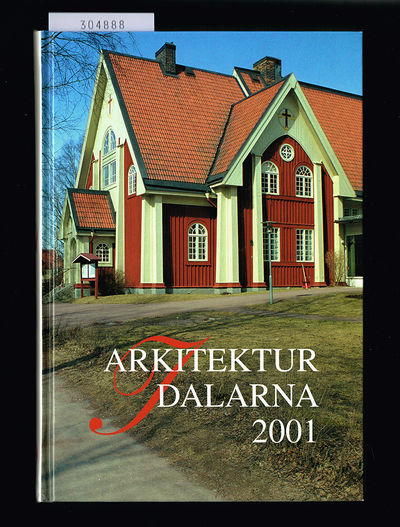 Arkitektur i Dalarna. Dalarnas hembygdsbok årgång…