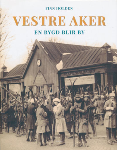 Vestre Aker. En bygd blir by.