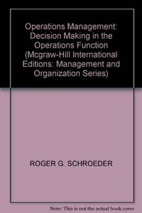 Operations Management: Decision Making in the Operations Function