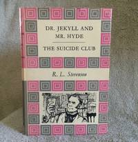 Dr. Jekyll and Mr. Hyde/ The Suicide Club by Stevenson, R.L. Illustrated by Charles Mozley - 1964