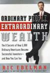Ordinary People, Extraordinary Wealth