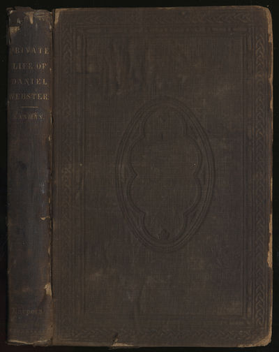 THE PRIVATE LIFE OF DANIEL WEBSTER