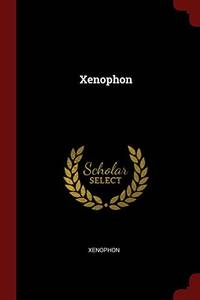 Xenophon by Xenophon