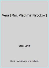 Vera: Mrs. Vladimir Nabokov