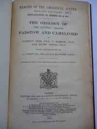 The Geology of the Country Around Padstow and Camelford by REID, Clement, BARROW, G & DEWEY, Henry . & others - 1910