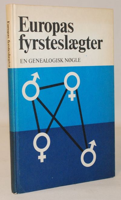 Europas fyrstehuse - en genealogisk nøgle.