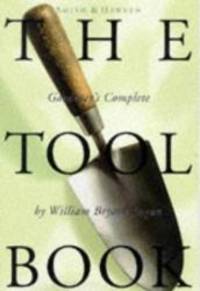 Smith &amp; Hawken: The Tool Book by William Bryant Logan - 1997-06-08