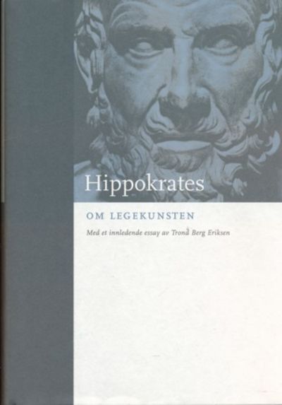 Om legekunsten. Oversatt av Eirik Welo. Med et…