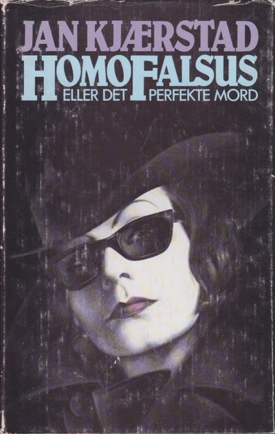 Homo falsus eller det perfekte mord.