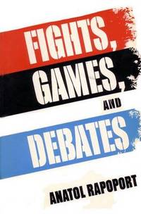 Fights, Games and Debates