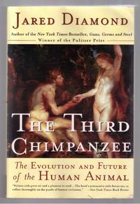 cover of The Third Chimpanzee: The Evolution and Future of the Human Animal