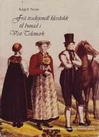 Frå tradisjonell klesskikk til bunad i Vest-Telemark