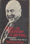 Just a Country Lawyer A Biography of Senator Sam Ervin