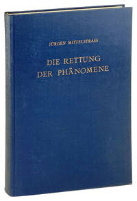 Die Rettung der Phanomene: Ursprung und geschichte eines antiken forschungsprinzips