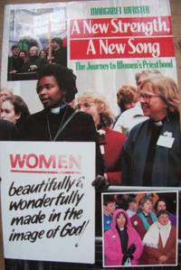 A New Strength, a New Song: Journey to Women's Priesthood