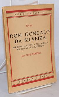 image of Dom Gonçalo da Silveira; Primeiro Mártir pela Cristandade em Terras de Moçambique