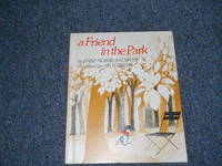 A Friend in the Park by Anne Norris Baldwin - 1973