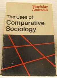 The Uses of Comparative Sociology.
