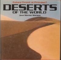 Future Threat or Promise?  DESERTS OF THE WORLD