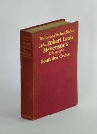 The Cruise of the Janet Nichol Among the South Sea Islands : A Diary by Mrs. Robert Louis Stevenson