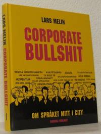 Corporate Bullshit. Om språket mitt i city.