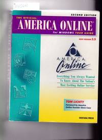 image of THE OFFICIAL AMERICA ONLINE TOUR GUIDE FOR WINDOWS NEW VERSION 2.5 Everything You Always Wanted to Know about the Nation's Most Exciting Online Service