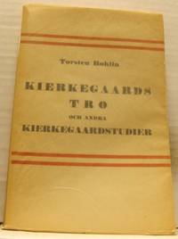 Kierkegaards tro och Kierkegaardstudier.