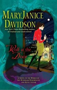 Wolf at the Door (A Wyndham Werewolf Novel) by Davidson, MaryJanice - 2011