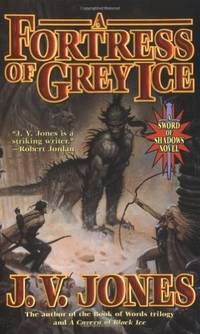 A Fortress of Grey Ice (Sword of Shadows Series)