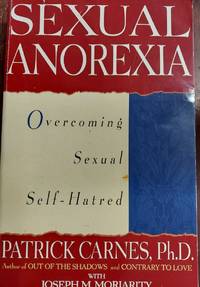 image of Sexual Anorexia : Overcoming Sexual Sel-Hatred