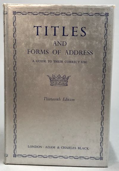 Titles and Forms of Address. A guide to their…