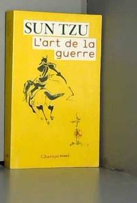 L'art de la guerre by Sun Tzu, Francis Wang, Samuel B. Griffith, B. H. Liddell Hart et Samuel B. Griffith - 2008