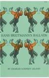 Hans Breitmann&#039;s Ballads by Charles Godfrey Leland - 2008-07-09