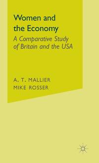 Women and the Economy : A Comparative Study of Britain and the USA