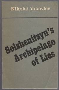 Solzhenitsyn's Archipelago of Lies