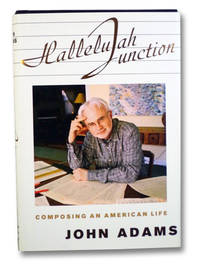 Hallelujah Junction: Composing an American Life by Adams, John - 2008