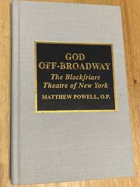 cover of God Off-Broadway The Blackfriars Theatre of New York