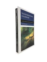 Transformational Chairwork; Using Psychotherapeutic Dialogues in Clinical Practice