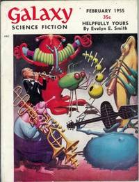 GALAXY Science Fiction: February, Feb. 1955 by Galaxy (Evelyn E. Smith; Michael Cathal; James E. Gunn; William Morrison; J. T. McIntosh; Frederik Pohl; Bascom Jones, Jr.; Willy Ley) - 1955