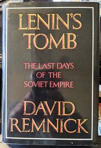 Lenin&#039;s Tomb by David Remnick - 1993