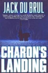 DuBrul, Jack | Charon's Landing | Signed First Edition Copy by Jack DuBrul - Signed First Edition - 1999 - from VJ Books (SKU: DUBCHAR01)