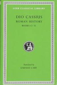 Roman History, Volume II: Books 12-35 (Loeb Classical Library)
