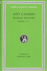 Roman History, Volume II: Books 12-35 (Loeb Classical Library) by Dio Cassius - 2004-06-05