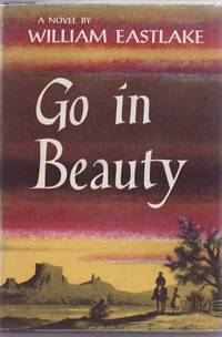 Go in Beauty by EASTLAKE, William - 1956