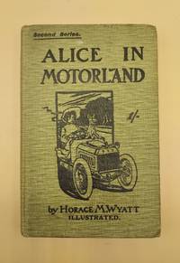 Alice in Motorland (Second Series) [Alice in Wonderland] [Automobiles]